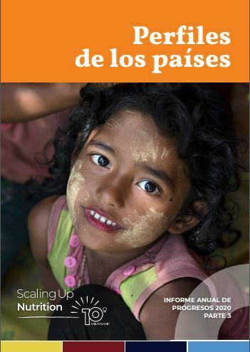 Scaling up nutrition informe de progresos anual 2020 parte 3. Perfiles de países
