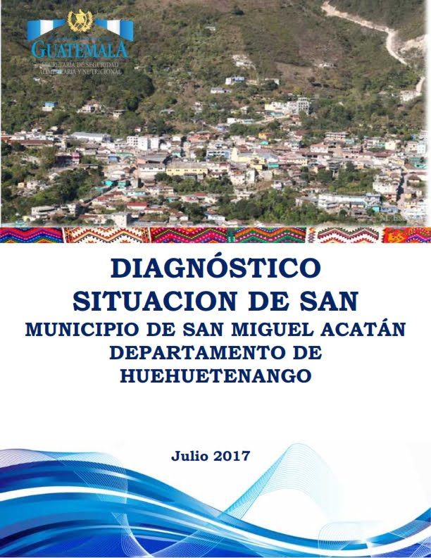 Diagnóstico Situación de SAN de San Miguel Acatán, Huehuetenango
