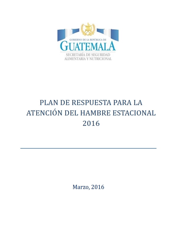 Plan de Respuesta para la Atención del Hambre Estacional 2016