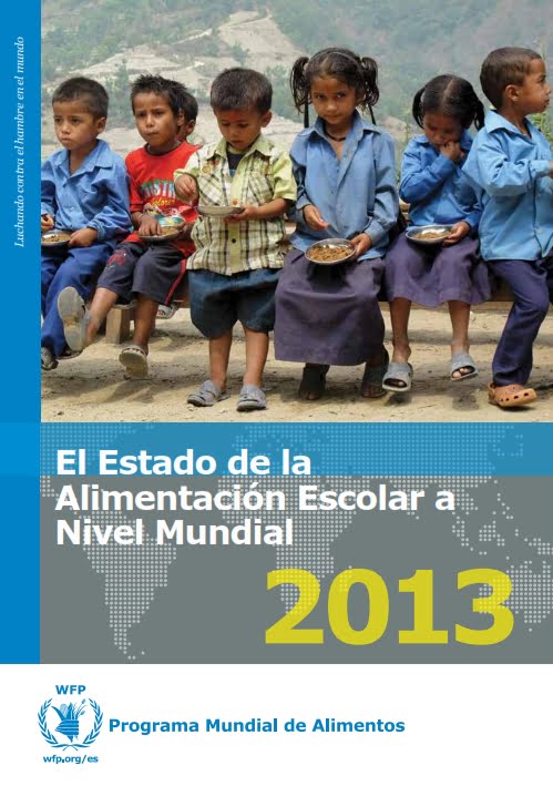 El Estado de la Alimentación Escolar a Nivel Mundial 2013