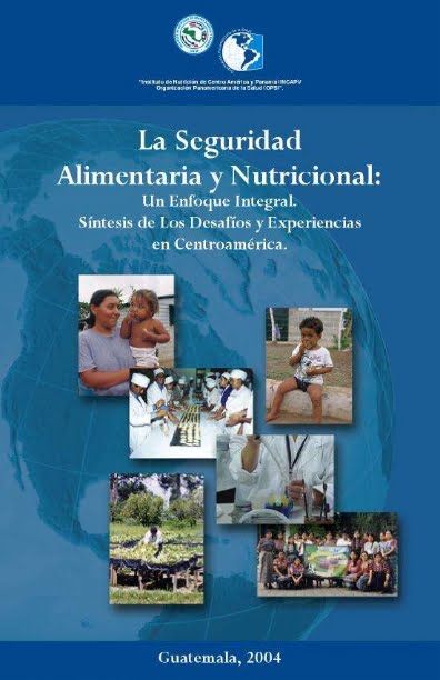 La Seguridad Alimentaria y Nutricional: Un enfoque integral